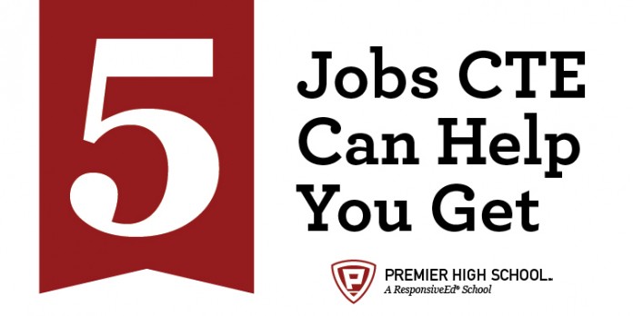 Graphic_PHS_5 Jobs CTE Can Help You Get-01
